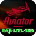 baji live 365 VIP Edition v1.2.7