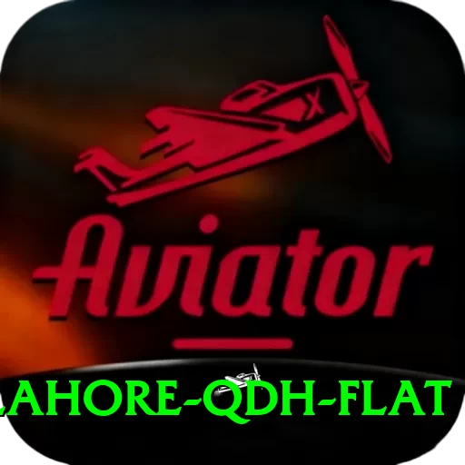 lahore qdh flat VIP Edition v3.7.4 - 2